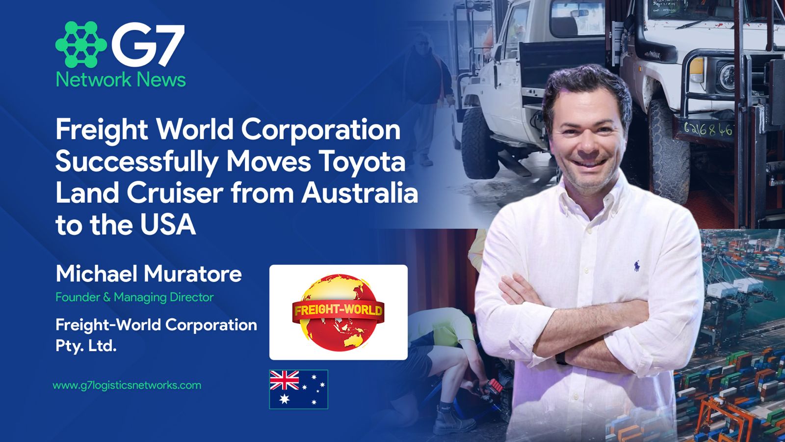 Freight World Corporation Successfully Moves Toyota Land Cruiser from Australia to the USA 